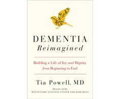 KNYGA Tia Powell Dementia Reimagined, Building a Life of Joy and Dignity from Beginning to End