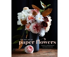 KNYGA Tiffanie Turner Fine Art of Paper Flowers, The