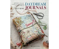 KNYGA Tilly Rose Daydream Journals, Memories, Ideas &amp; Inspiration in Stitch, Cloth &amp; Thread