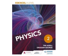 KNYGA Tim Akrill Edexcel A Level Physics Student Book 2