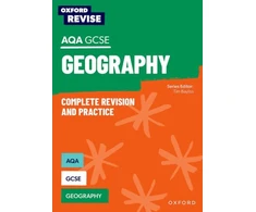 KNYGA Tim Bayliss Oxford Revise: AQA GCSE Geography Complete Revision and Practice