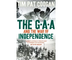 KNYGA Tim Pat Coogan GAA and the War of Independence