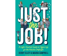 KNYGA Tim Stringer Just the Job!, A Light-Hearted Guide to Office Life for the Autistic Employee