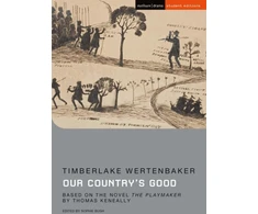 KNYGA Timberlake Wertenbaker Wertenbaker Timberlake Our Country's Good: Based on the novel 'The Playmaker' by Thomas Keneally