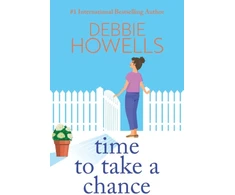 KNYGA Howells Debbie Time to Take a Chance: An emotional, life-affirming book club pick from Debbie Howells