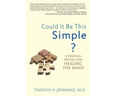 KNYGA Timothy R Jennings Could It Be This Simple? A Biblical Model For The Mind