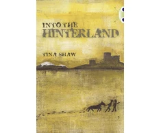 KNYGA Tina Shaw Bug Club Independent Fiction Year 6 Raudona + Into the Hinterland
