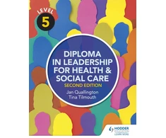 KNYGA Tina Tilmouth Level 5 Diploma in Leadership for Health and Social Care 2nd Edition