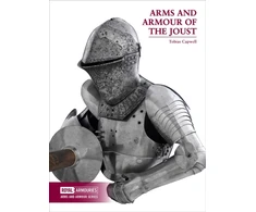 KNYGA Tobias Capwell Arms and Armour of the Medieval Joust