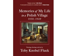 KNYGA Toby Knobel Fluek Memories of My Life in a Polish Village, 1930-1949