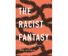 KNYGA Todd Mcgowan Racist Fantasy