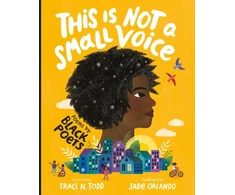 KNYGA TODD, TRACI N (ED) This Is Not A Small Voice, Poems by Juodas Poets