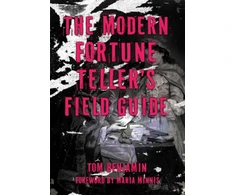 KNYGA Tom Benjamin Modern Fortune-Teller's Field Guide