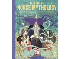 KNYGA Tom Birkett Legends of Norse Mythology, Enter a world of gods, giants, monsters and heroes