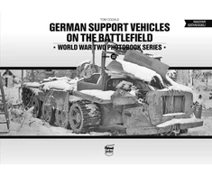 KNYGA Tom Cockle German Support Vehicles on the Battlefield (Vol.22) Canfora