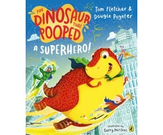 KNYGA Tom Fletcher Dinosaur that Pooped a Superhero