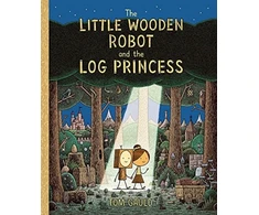 KNYGA Tom Gauld Little Wooden Robot and the Log Princess