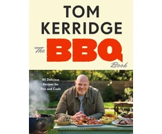 KNYGA Tom Kerridge Kerridge Tom BBQ Book: The ultimate recipes for your outdoor grill: THE SUNDAY TIMES BESTSELLER