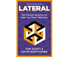 KNYGA Tom Scott Lateral, 100 Fiendish Questions to Make You Think Differently