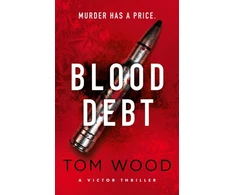KNYGA Tom Wood Blood Debt, The non-stop danger-filled new Victor thriller