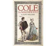 KNYGA Tony Williams Cole the Magnificent