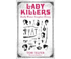 KNYGA Tori Telfer Lady Killers - Deadly Women Throughout History