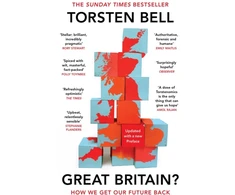 KNYGA Torsten Bell Bell Torsten Great Britain?: How We Get Our Future Back