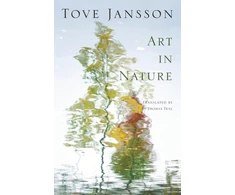 KNYGA Tove Jansson Art in Nature, and other stories
