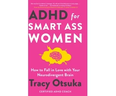 KNYGA Tracy Otsuka ADHD For Smart Ass Women, How to fall in love with your neurodivergent brain