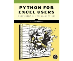 KNYGA Tracy Stephens Python for Excel Users, Know Excel? You Can Learn Python
