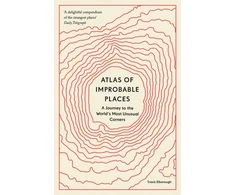 KNYGA Travis Elborough Atlas of Improbable Places