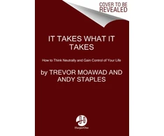 KNYGA Trevor Moawad It Takes What It Takes