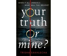 KNYGA Trisha Sakhlecha Your Truth or Mine?