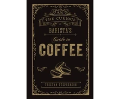 KNYGA Tristan Stephenson Curious Barista’s Guide to Coffee