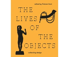 KNYGA Tristram Hunt Lives of the Objects