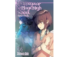 KNYGA Tsutomu Sato Irregular at Magic High School, Vol. 24 (light novel)