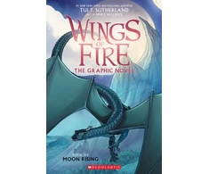 KNYGA Tui T Sutherland Moon Rising (Wings of Fire Graphic Novel #6)