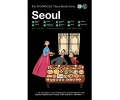 KNYGA Tyler Brule Seoul: The Monocle Travel Guide Series