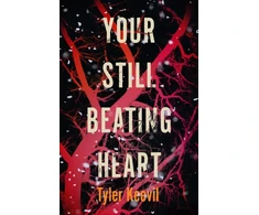 KNYGA Tyler Keevil Your Still Beating Heart