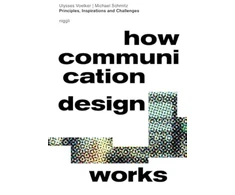 KNYGA Ulysses Voelker How Communication Design Works