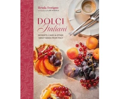 KNYGA Ursula Ferrigno Dolci Italiani, Desserts, Cakes &amp; Other Sweet Bakes from Italy