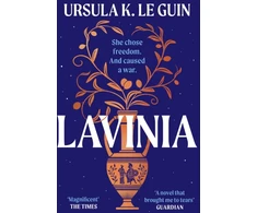 KNYGA Ursula K. Le Guin Lavinia, A compulsive, heart-breaking historical romance
