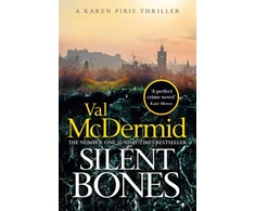 KNYGA Val Mcdermid Silent Bones, The brand-new, iconic Karen Pirie thriller from the no.1 bestselling author