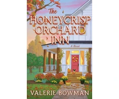 KNYGA Valerie Bowman Bowman Valerie Honeycrisp Orchard Inn: A Novel