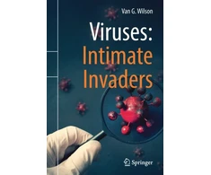KNYGA Van G Wilson Viruses: Intimate Invaders