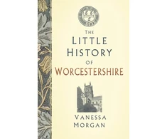 KNYGA Vanessa Morgan Little History of Worcestershire