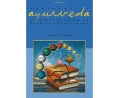 KNYGA Vasant Lad Textbook of Ayurveda, Volume 2 - A Complete Guide to Clinical Assessment