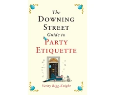 KNYGA Verity Bigg Knight Downing Street Guide to Party Etiquette