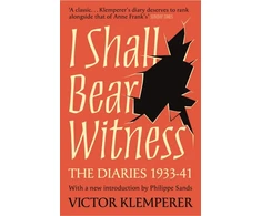 KNYGA Victor Klemperer I Shall Bear Witness