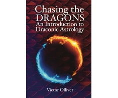 KNYGA Victor Olliver Chasing the Dragons: An Introduction to Draconic Astrology